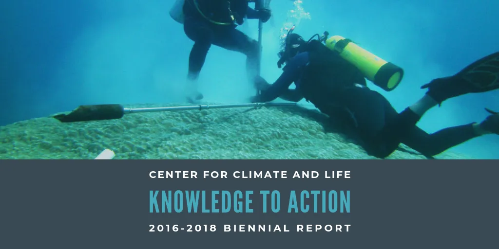 Center for Climate and Life Biennial Report